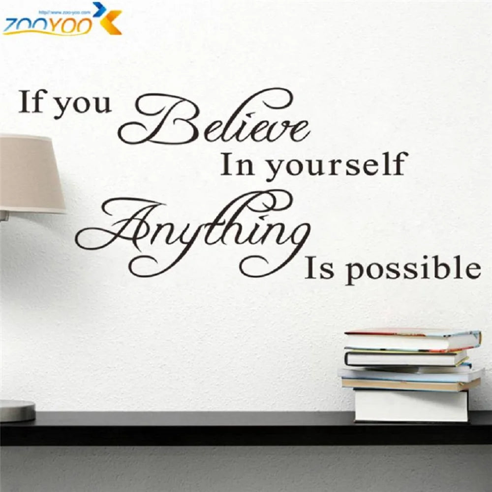 If You Believe In Yourself Anything Is Possible" Inspirational Quotes Wall Decals